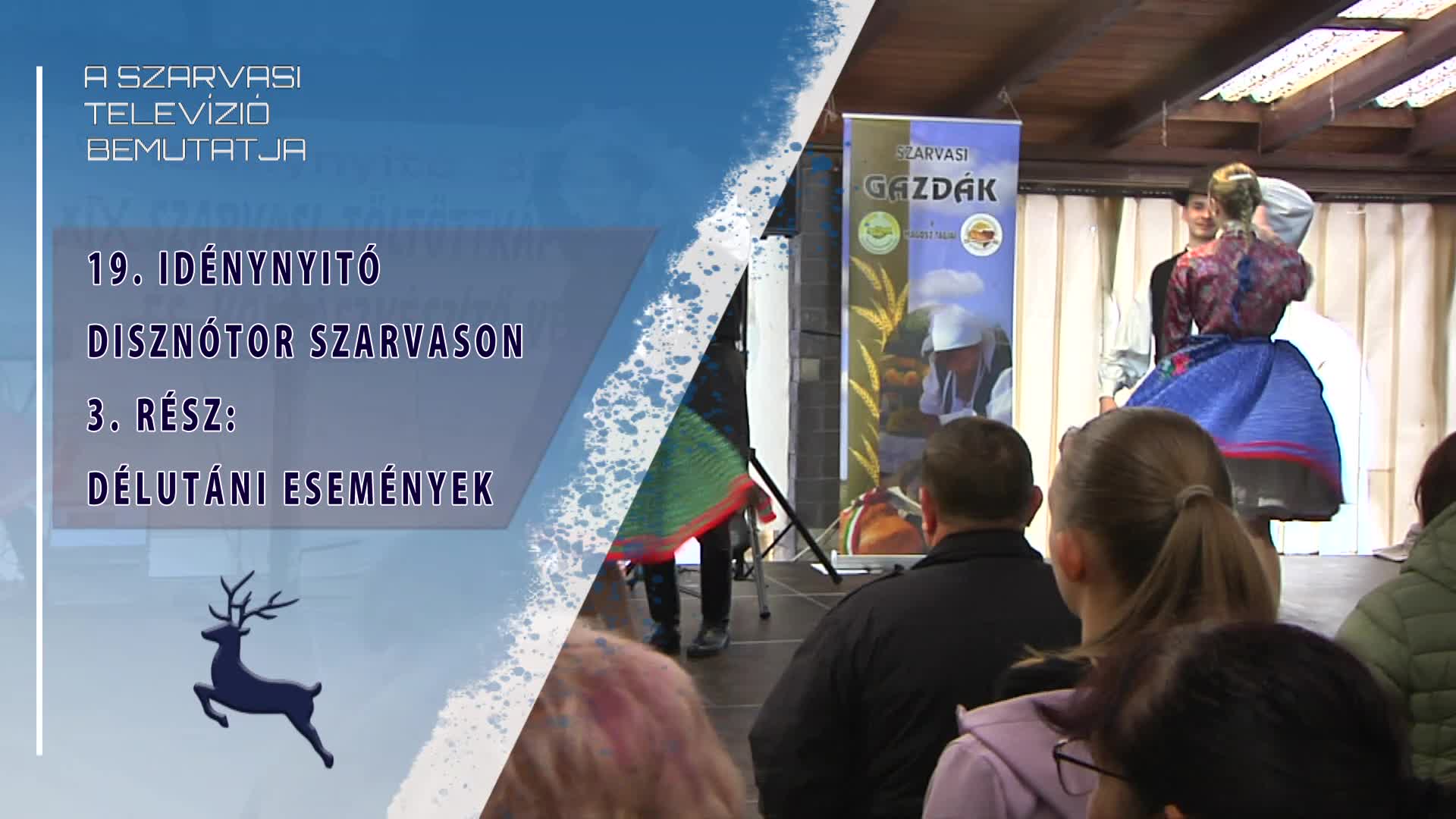 19. Idénynyitó disznótor Szarvason 3.rész: délutáni események (2025.11.08)