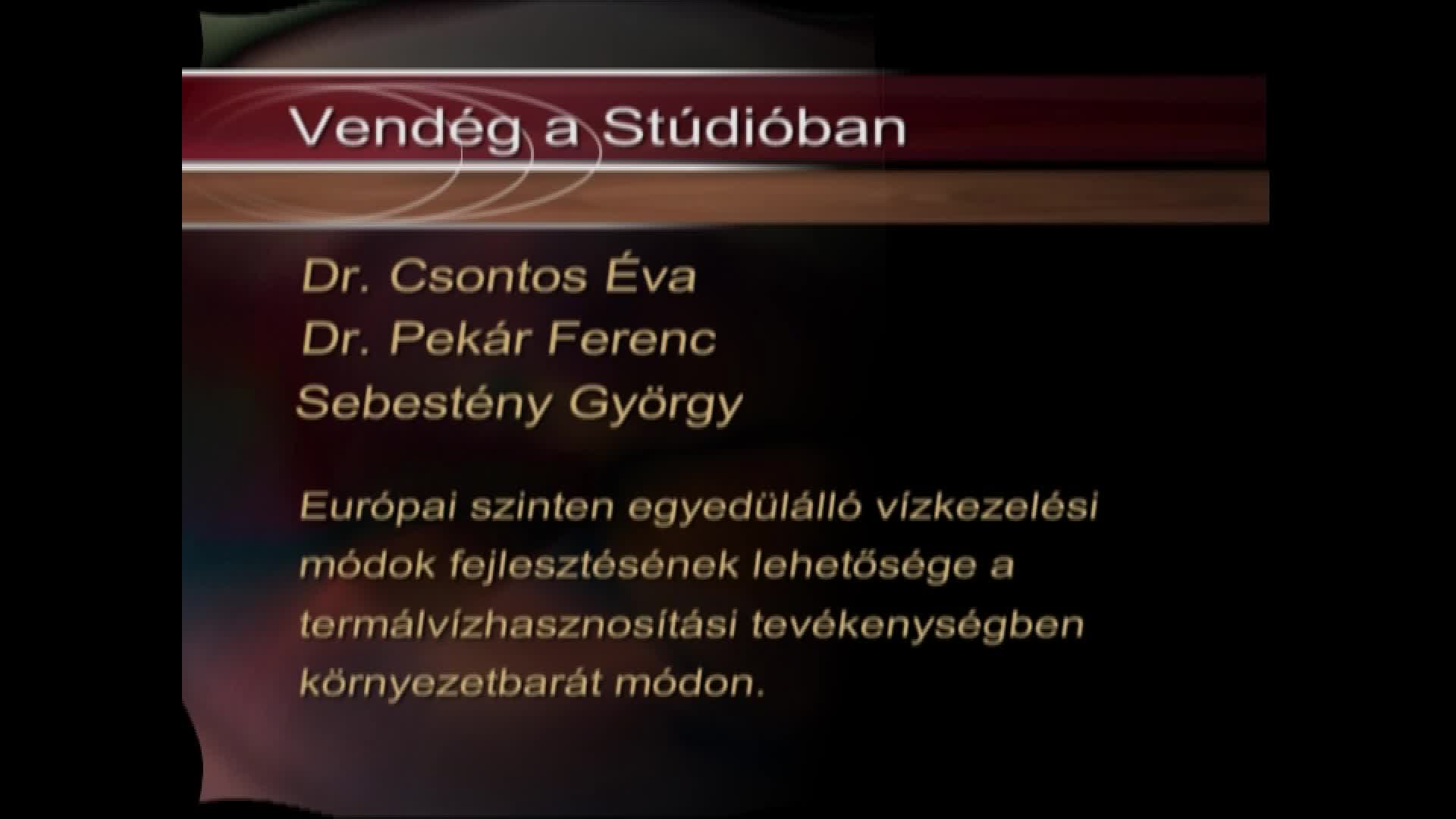 Vendég a stúdióban: Dr. Csontos Éva, Dr. Pekár Ferenc és Sebestyén György