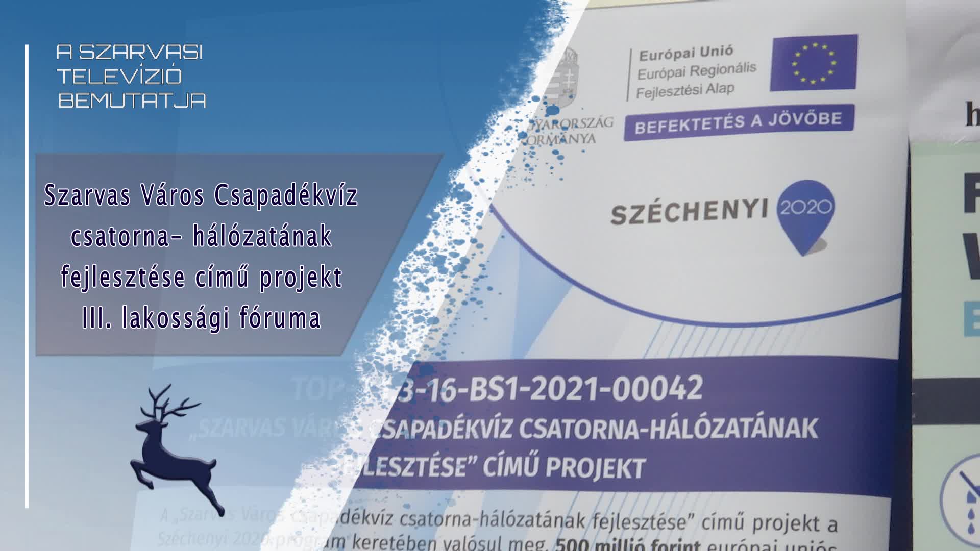 Szarvas Város Csapadékvíz csatorna- hálózatának fejlesztése című projekt III. lakossági fóruma 2023. 04. 05.