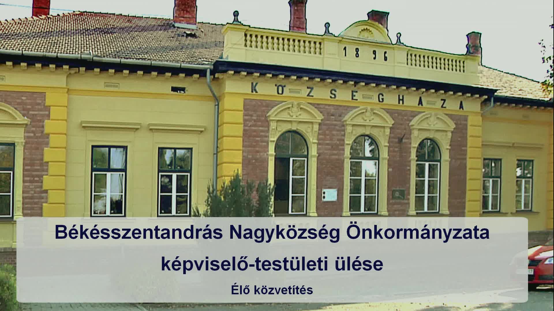 Békésszentandrás Nagyközség Önkormányzatának Képviselő - testületi ülése 2025. 05. 26.