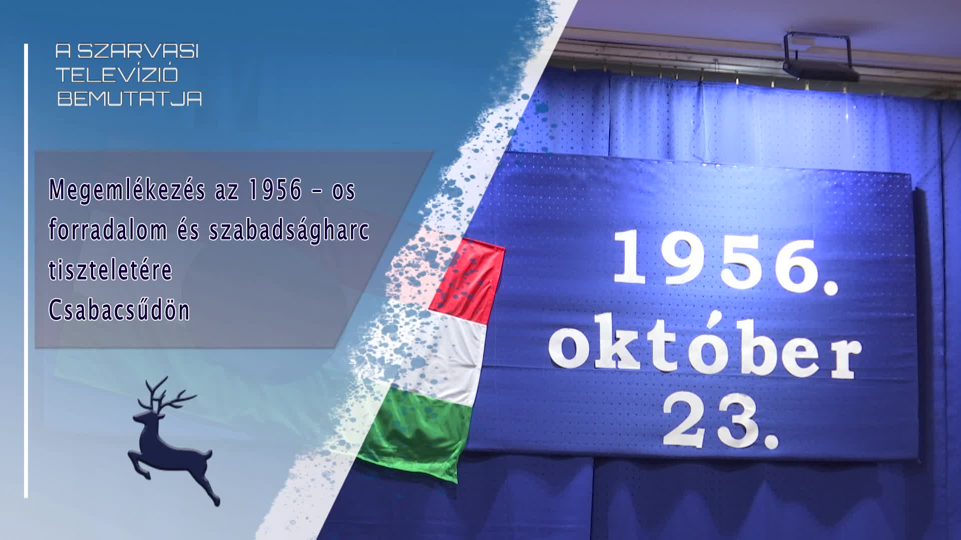Megemlékezés az 1956 - os forradalom és szabadságharc tiszteletére Csabacsűdön / 2023. 10. 23.