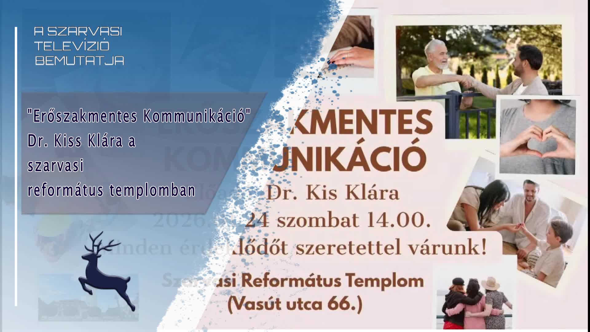 "Erőszakmentes Kommunikáció" Dr. Kiss Klára előadása a szarvasi református templomban