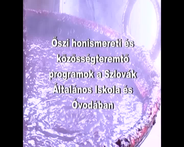 Őszi programok a Szlovákban (2009. 09. 07.)