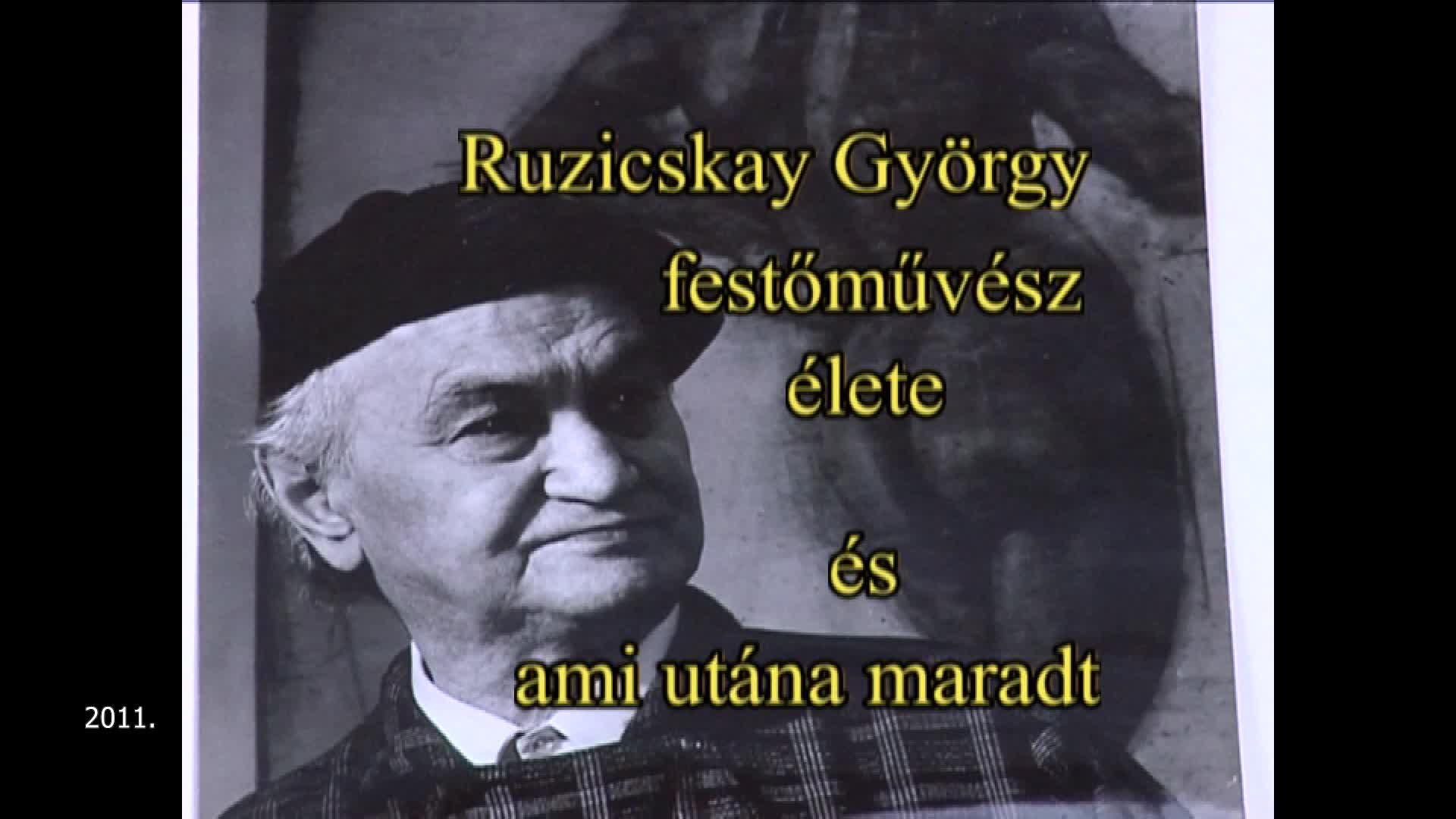 Ruzicskay György festőművész élete és ami utána maradt