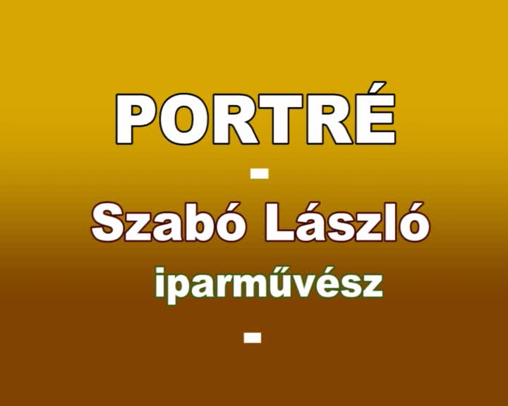 Portré - Szabó László iparművész