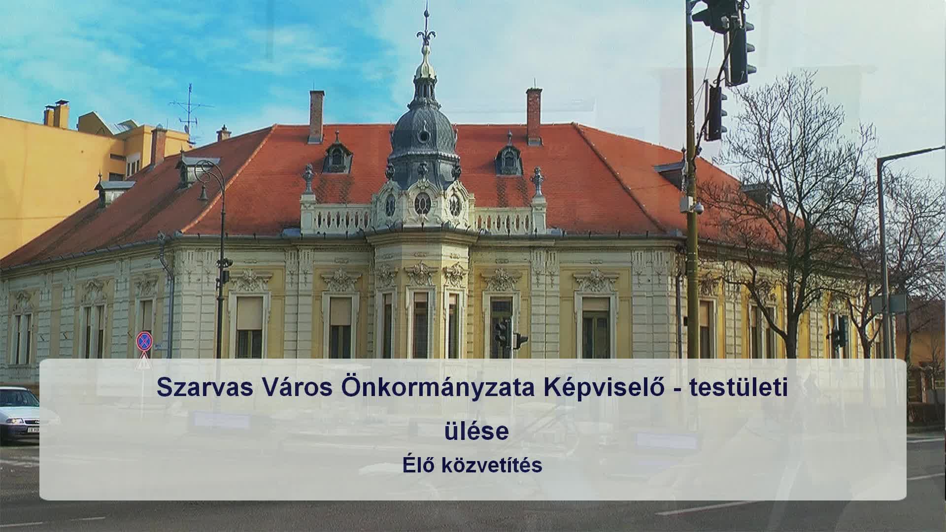 Szarvas Város Önkormányzatának képviselő-testületi ülése
