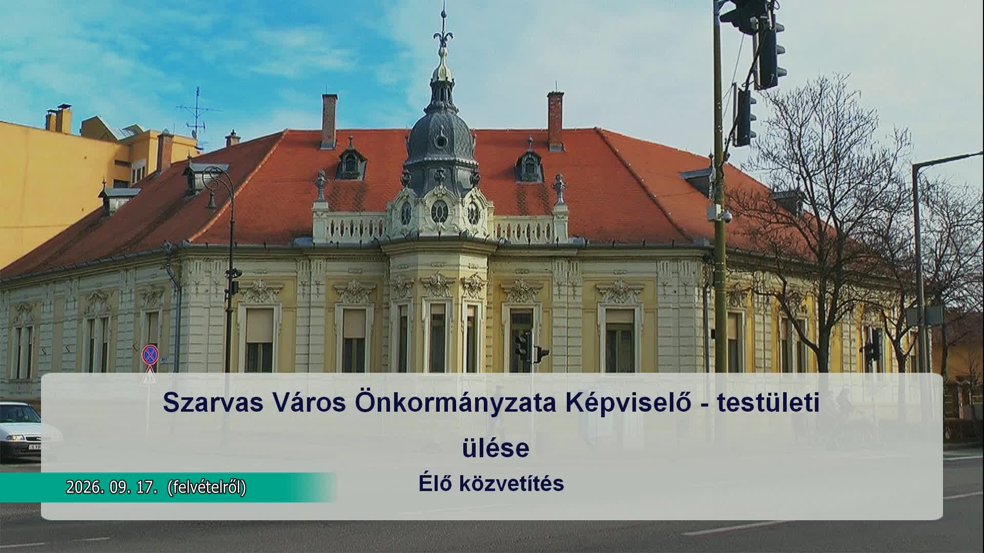 Szarvas Város Önkormányzatának Képviselő - testületi ülése, 2026. 09. 17.
