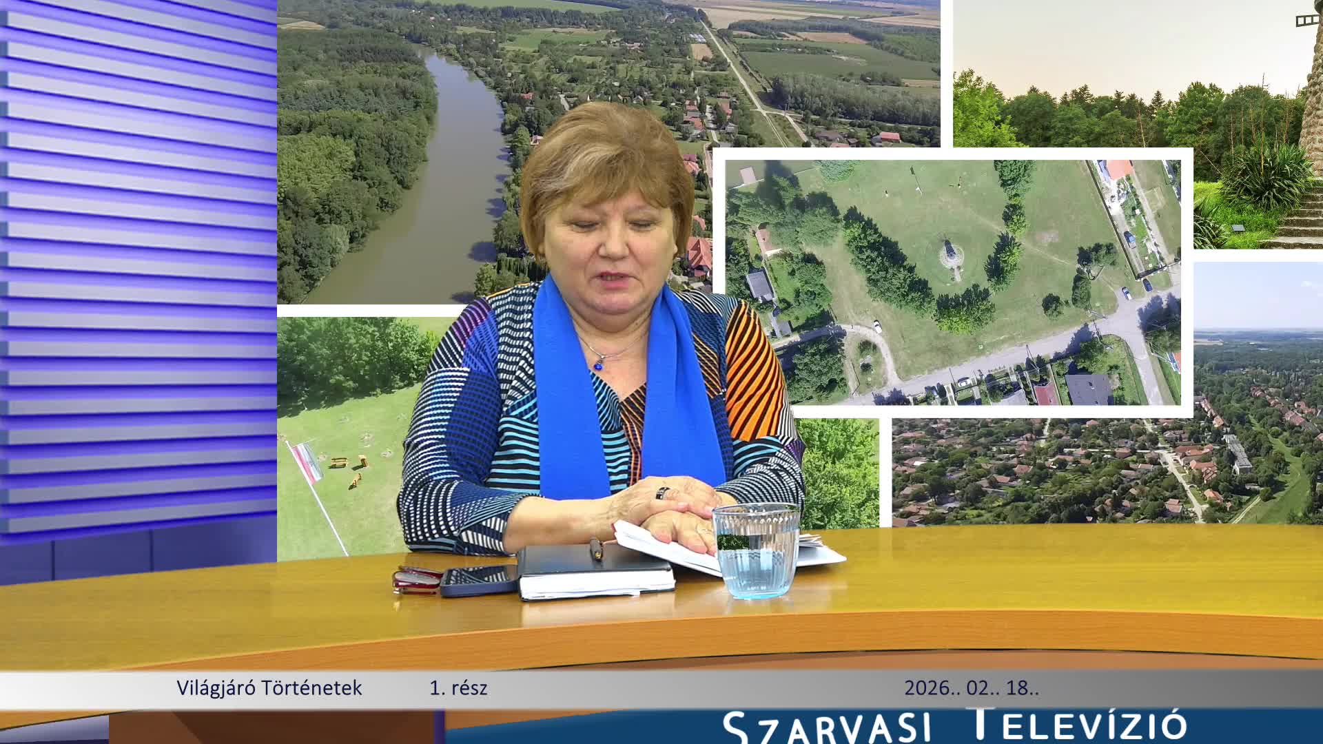 Világjáró Törtenétek, a stúdióban Dr. Halász Levente viláutazó 1. rész  (2026.  02. 18.)
