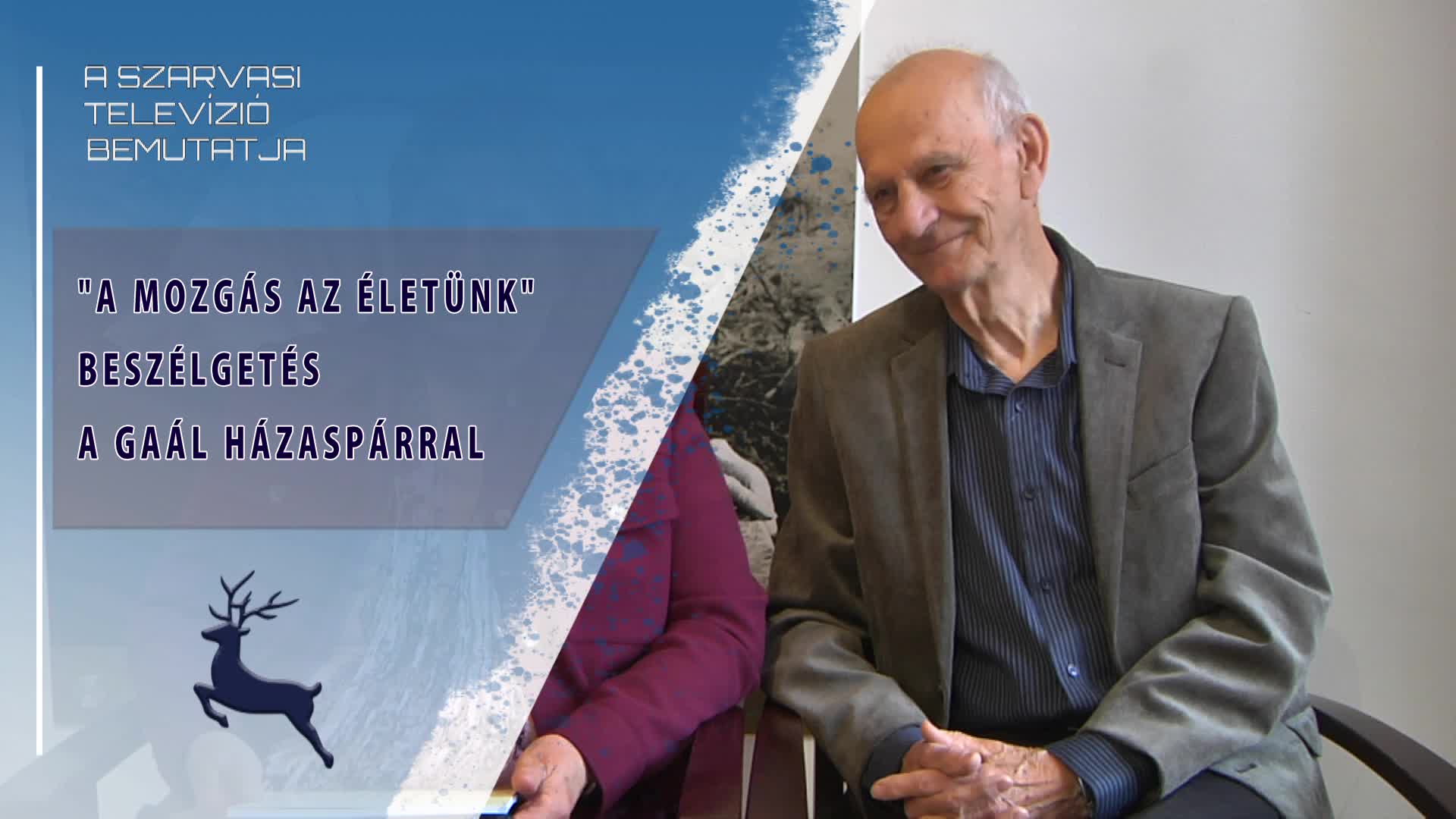 "A mozgás az életünk" - beszélgetés a Gaál házaspárral (2025.10.27)