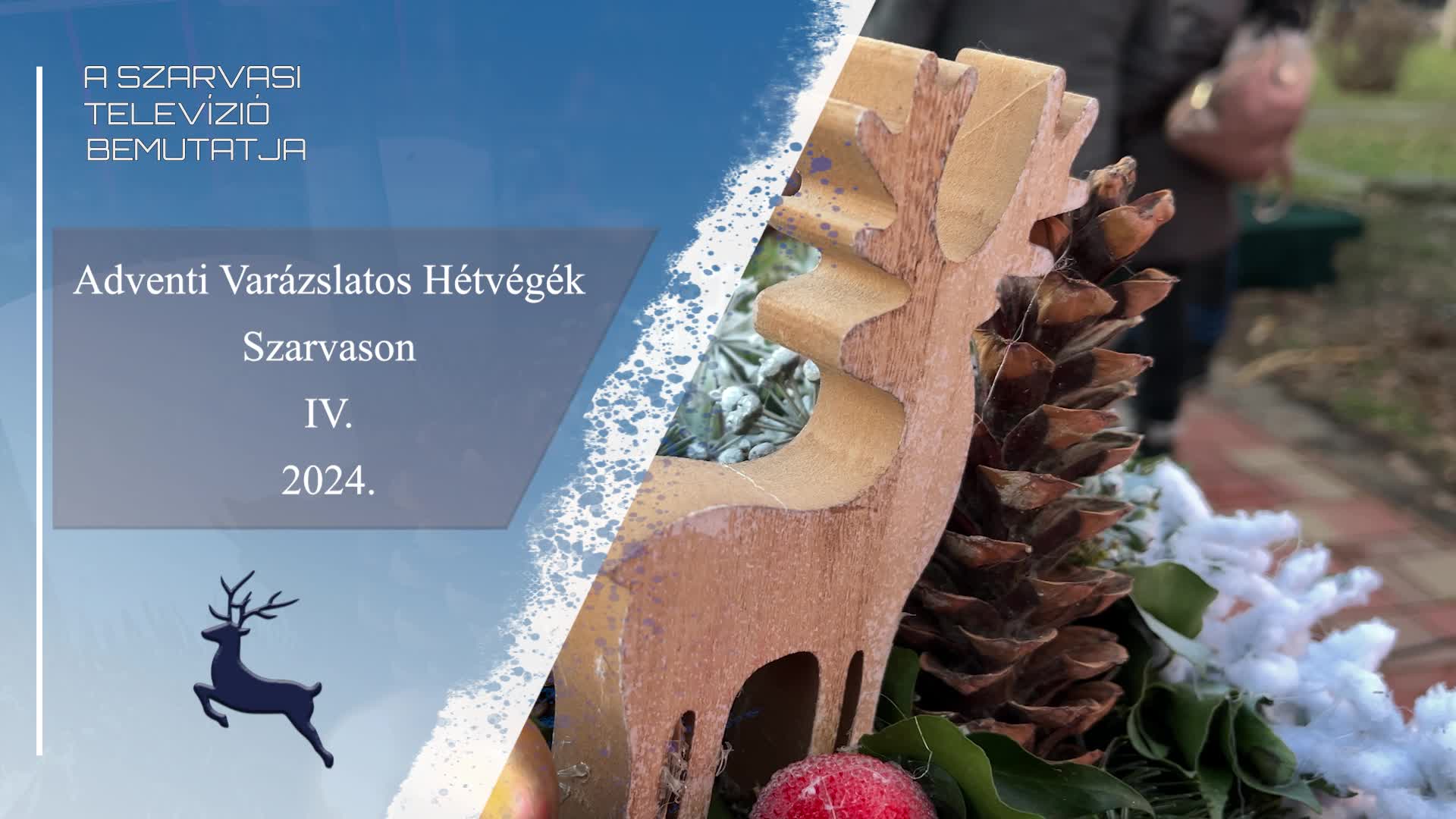 Adventi Varázslatos Hétvégék Szarvason IV. - 2024.12.22.