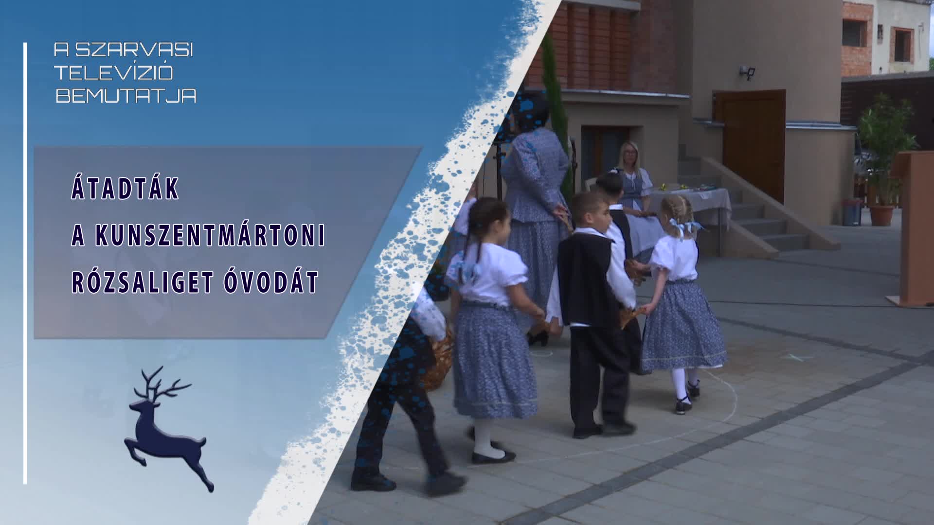 Átadták a kunszentmártoni Rózsaliget óvodát (2025.05.30)