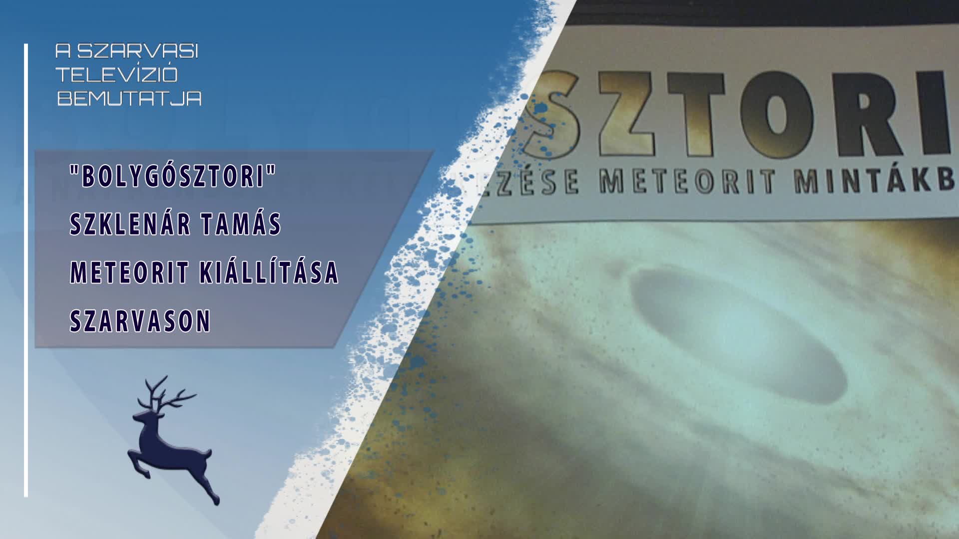 "Bolygósztori" - Szklenár Tamás meteorit kiállítása Szarvason (2024.05.11)