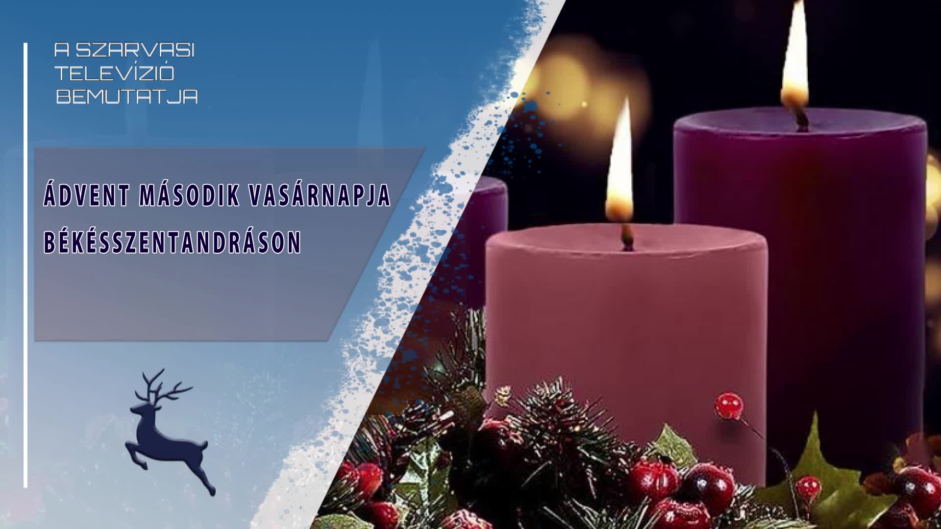 Ádvent második vasárnapja Békésszentandráson (2025.12.07)