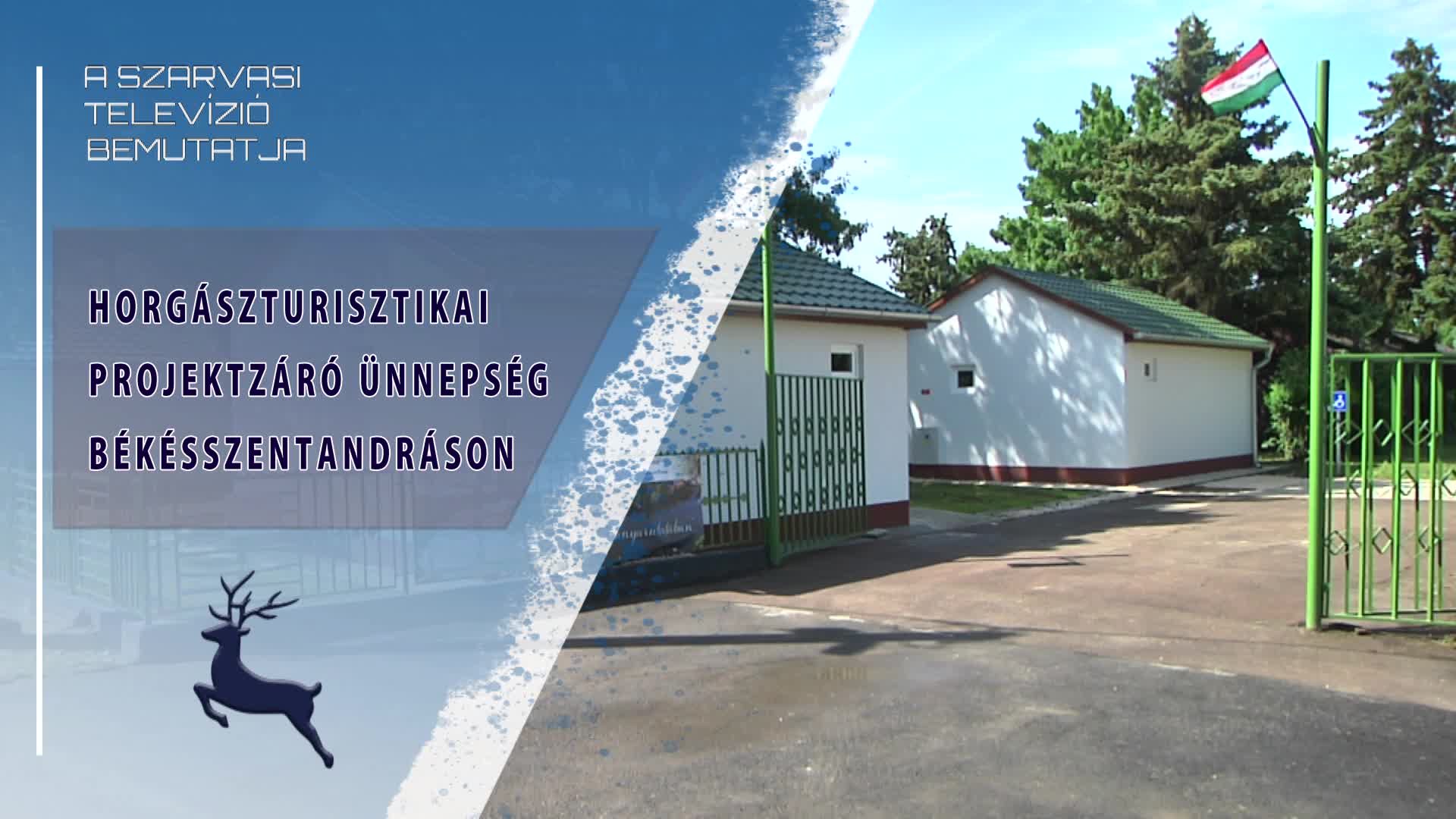 Horgászturisztikai projektzáró ünnepség Békésszentandráson (2026.06.11)