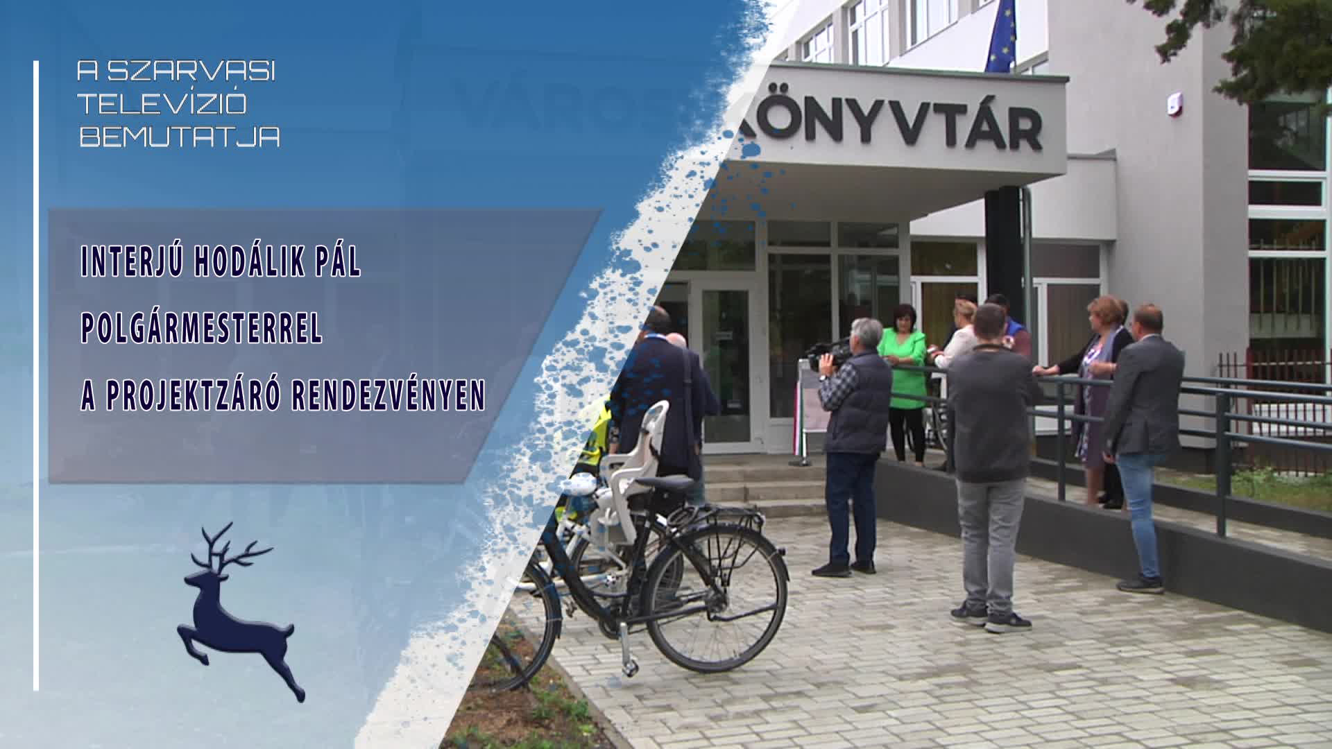Interjú Hodálik Pál polgármesterrel a projektzáró rendezvényen (2025.05.22)