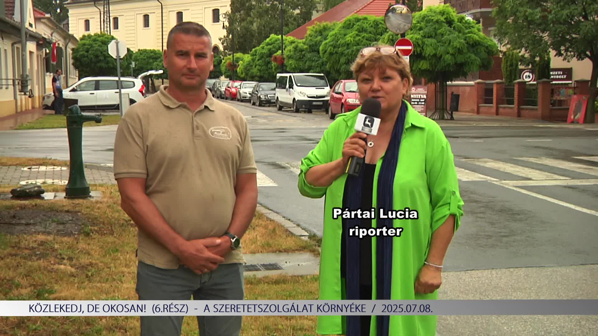 Közlekedj, de okosan! (6.rész)  - A Szeretetszolgálat környéke (2025.07.08)