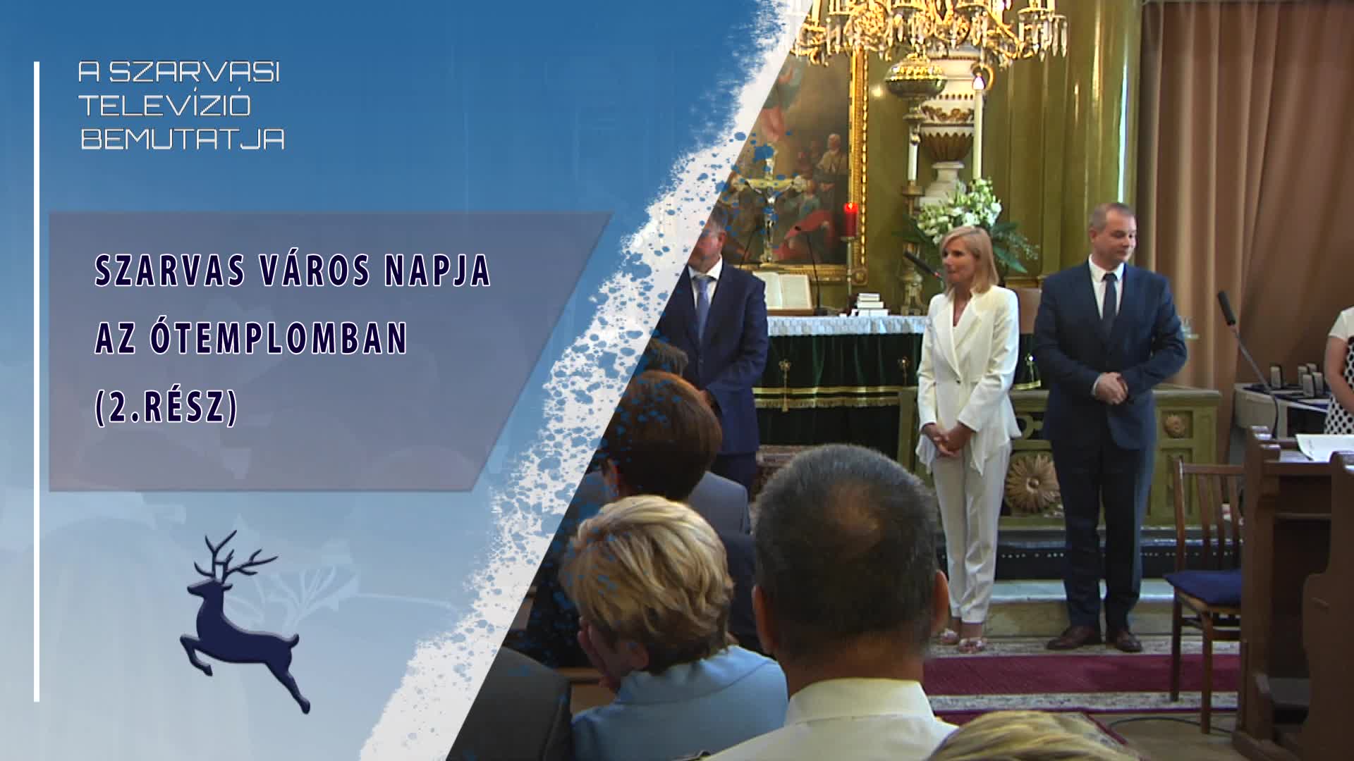 Szarvas Város Napja az Ótemplomban  - 2.rész  (2025.07.23)